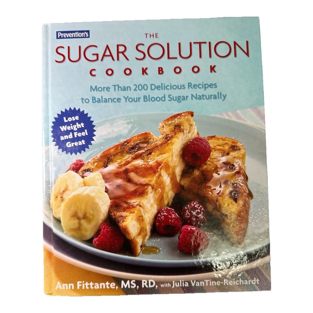 Sugar Solution Cookbook More Than 200 Delicious Recipes to Balance Your Blood